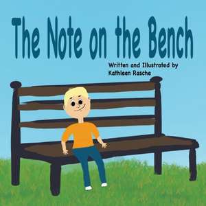 The Note on the Bench de Kathleen Rasche