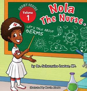 Nola The Nurse de Scharmaine Lawson