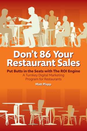 Don't 86 Your Restaurant Sales de Matt Plapp