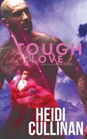 Tough Love de Heidi Cullinan