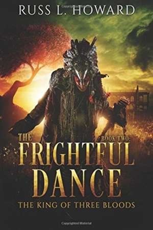 The Frightful Dance de Russ L. Howard