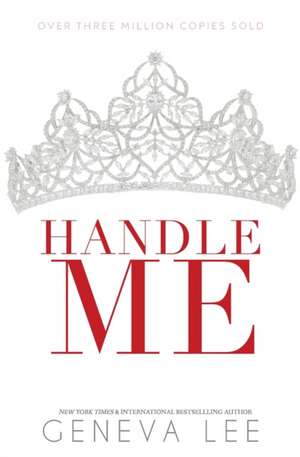 Handle Me de Geneva Lee