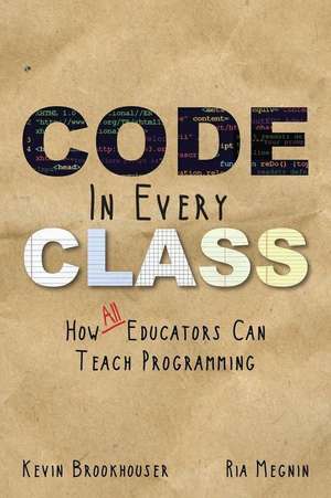 Code in Every Class de Kevin Brookhouser