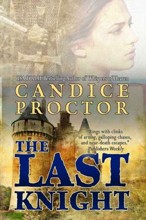 The Last Knight de Candice Proctor