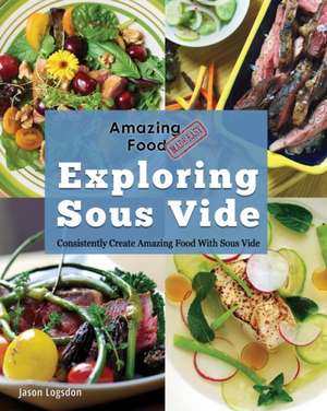 Amazing Food Made Easy de Jason Logsdon