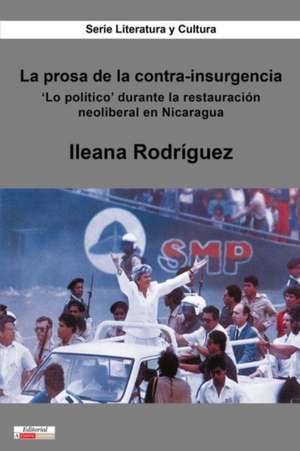 La Prosa de la Contra-Insurgencia de Ileana Rodríguez