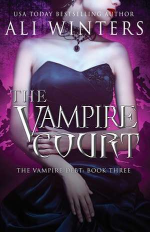 The Vampire Court de Ali Winters