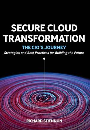 Secure Cloud Transformation de Richard Stiennon