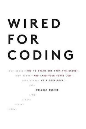 Wired For Coding de Bushee William