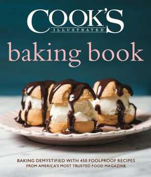 Cook's Illustrated Baking Book de America's Test Kitchen