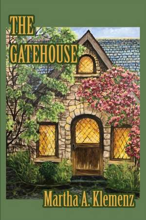 The Gatehouse de Martha A. Klemenz