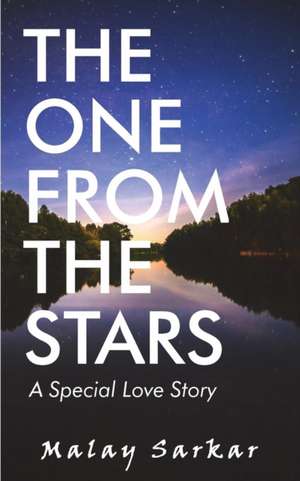 The One from the Stars de Malay Sarkar