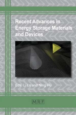 Recent Advances in Energy Storage Materials and Devices de Li Lu