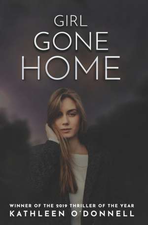 Girl Gone Home de Kathleen O'Donnell