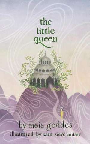 The Little Queen de Meia Geddes