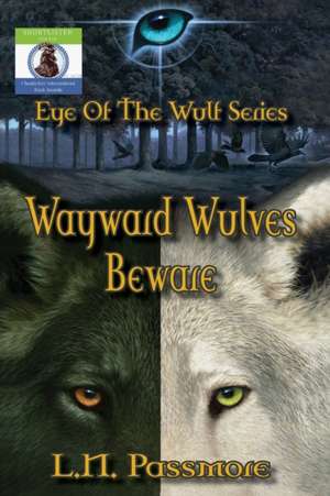 Wayward Wulves Beware de L. N. Passmore