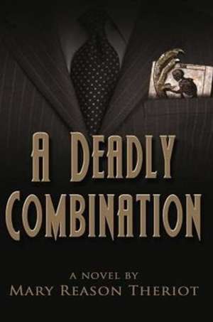 A Deadly Combination de Mary Reason Theriot