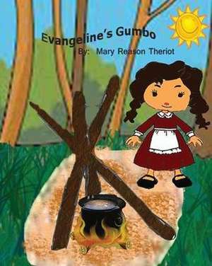 Evangeline's Gumbo de Mary Reason Theriot