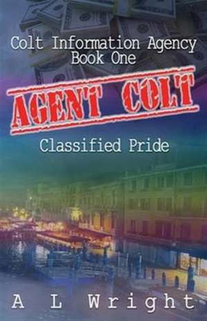 Agent colt de A L Wright