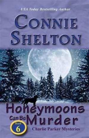 Honeymoons Can Be Murder de Connie Shelton