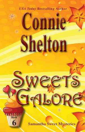 Sweets Galore de Connie Shelton