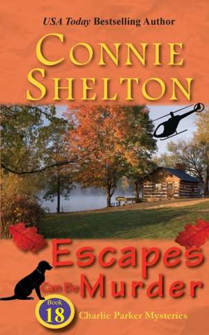 Escapes Can Be Murder de Connie Shelton