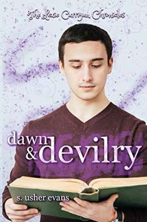 Dawn and Devilry de S. Usher Evans