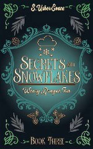 Secrets and Snowflakes de S. Usher Evans