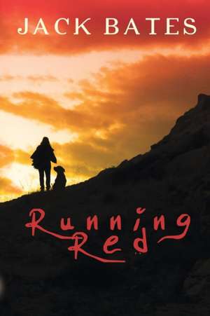 Running Red de Jack Bates