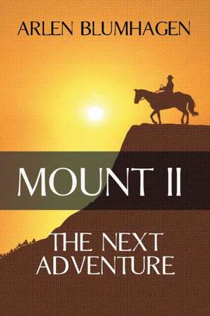 Mount II de Arlen Blumhagen