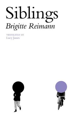 Siblings de Brigitte Reimann