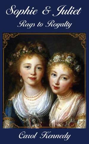 Sophie & Juliet de Carol J Kennedy