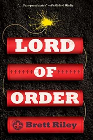 Lord of Order de Brett Riley