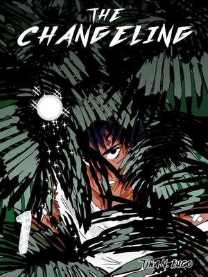 The Changeling: Volume 1 de Tina N. Lugo