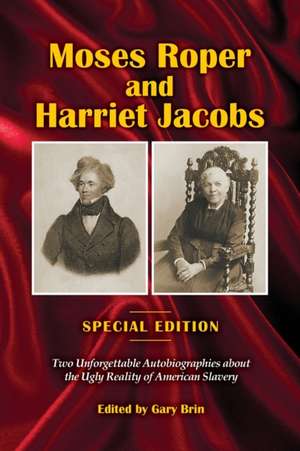 Moses Roper and Harriet Jacobs de Moses Roper