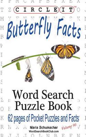 Circle It, Butterfly Facts, Word Search, Puzzle Book de Lowry Global Media LLC