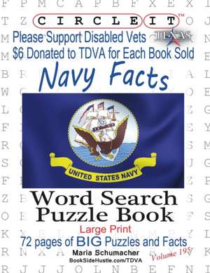 Circle It, United States Navy Facts, Word Search, Puzzle Book de Maria Schumacher