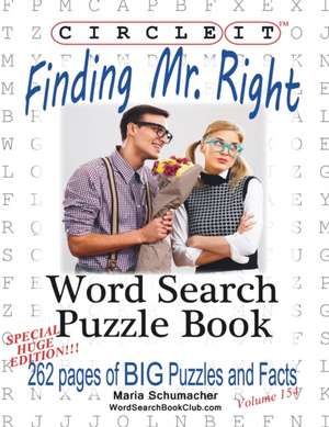 Circle It, Finding Mr. Right, Large Print, Word Search, Puzzle Book de Lowry Global Media Llc