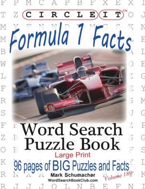 Circle It, Formula 1 / Formula One / F1 Facts, Word Search, Puzzle Book de Lowry Global Media Llc