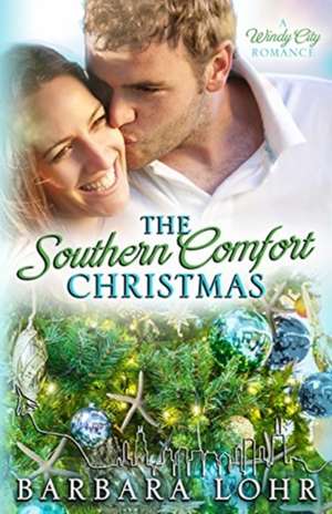 The Southern Comfort Christmas de Barbara Lohr