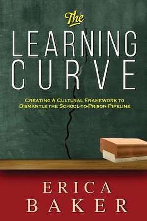 The Learning Curve de Erica Baker