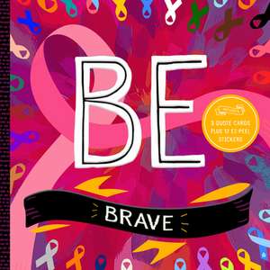 Be Brave de Adam Eastburn