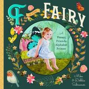 F Is for Fairy de Debbie Schramer