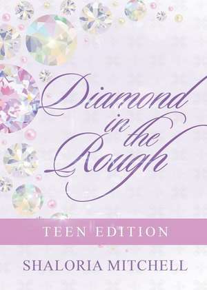 Diamond in the Rough de Shaloria Mitchell