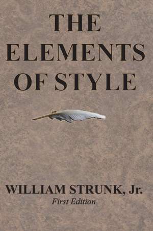 The Elements of Style de William Strunk Jr.