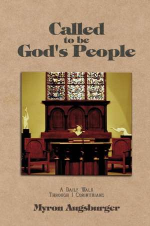 Called to be God's People de Myron S Augsburger