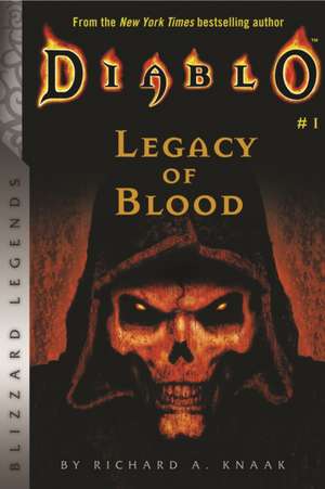 Diablo: Legacy of Blood de Richard A. Knaak