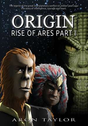 Rise of Ares Part 1 de Aron Taylor