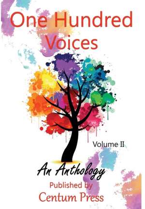 One Hundred Voices Vol. 2 de Destiny Rose Editorial Services