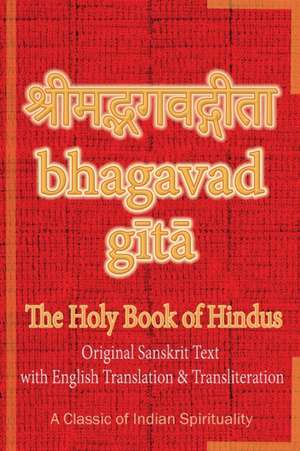 Bhagavad Gita, The Holy Book of Hindus de Sushma